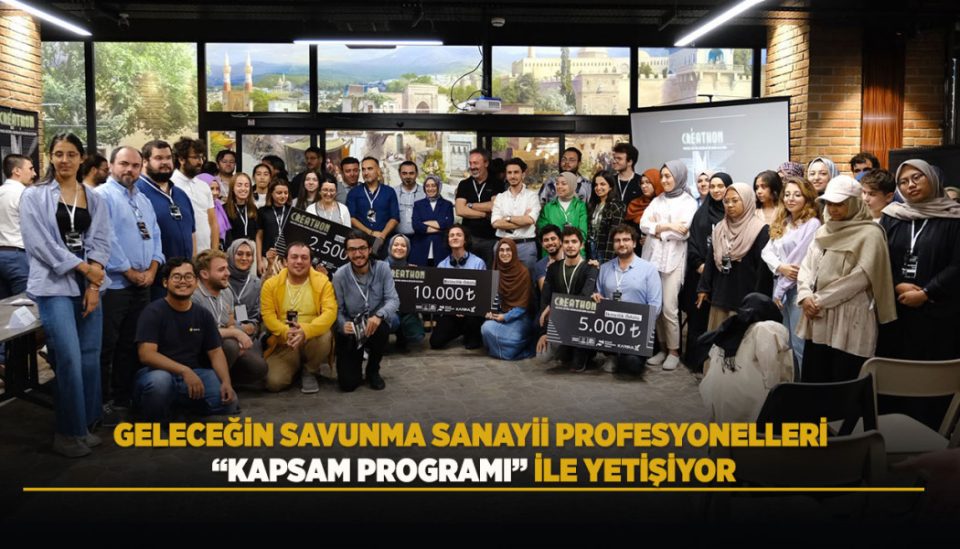 GELECEĞİN SAVUNMA SANAYİİ PROFESYONELLERİ “KAPSAM PROGRAMI” İLE YETİŞİYOR